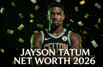 Jayson Tatum Net Worth 2026: $314 Million Contract, Jordan Brand Deal & Lifestyle